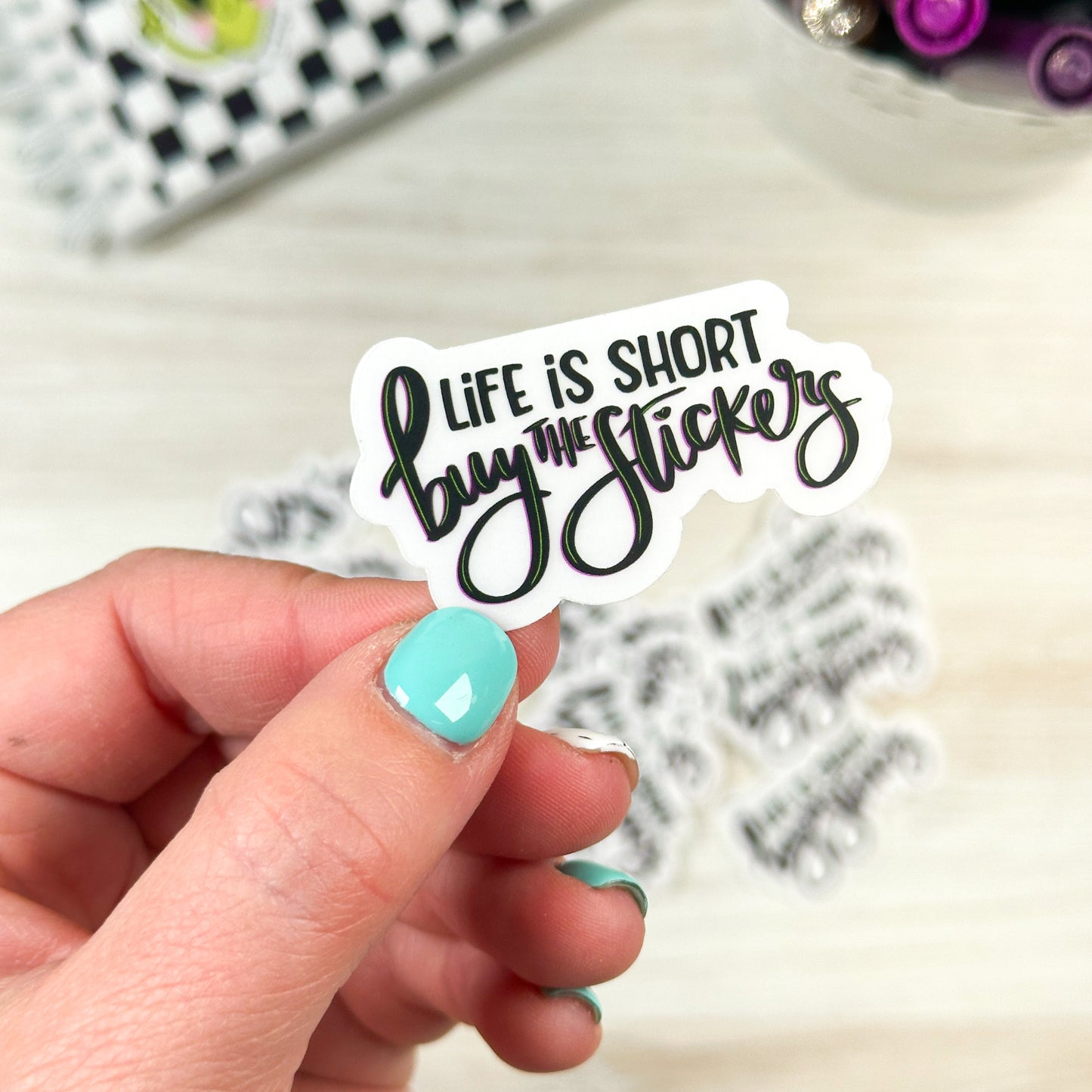 Life is Short Buy the Stickers // DIE126