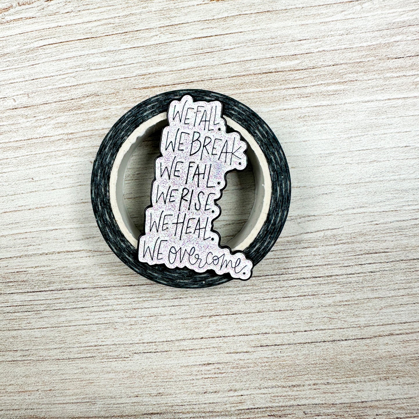 We Overcome Glitter Enameled Pin