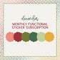 Monthly Functional Sticker Subscription