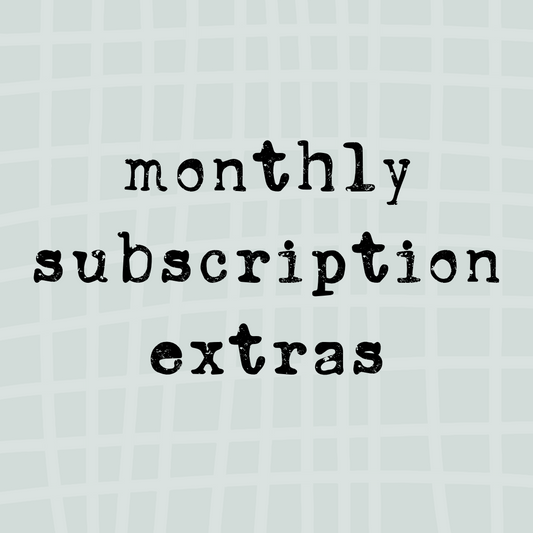 Monthly Subscription Extras