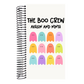 Boo Crew - Weeks Planner