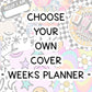 CHOOSE YOUR COVER - Weeks Planner